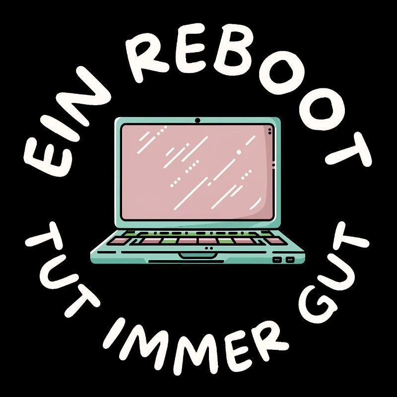 Ein Reboot tut immer gut | Neustart, Reset