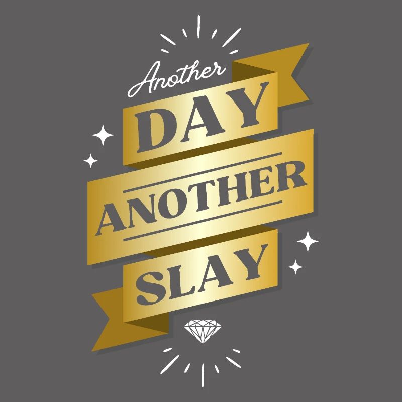 Another Day Another Slay – Glam Statement