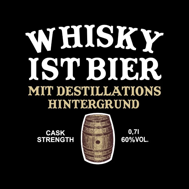 Whisky ist Bier cooler Spruch