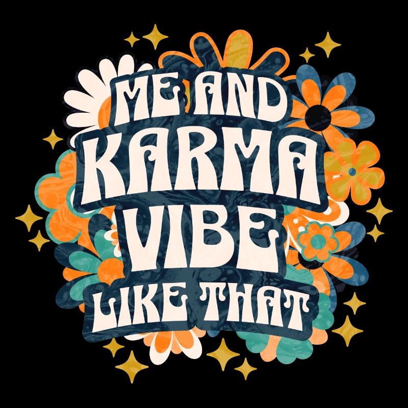 Phrase Sarcastique et Drôle Karma Fleur Rétro