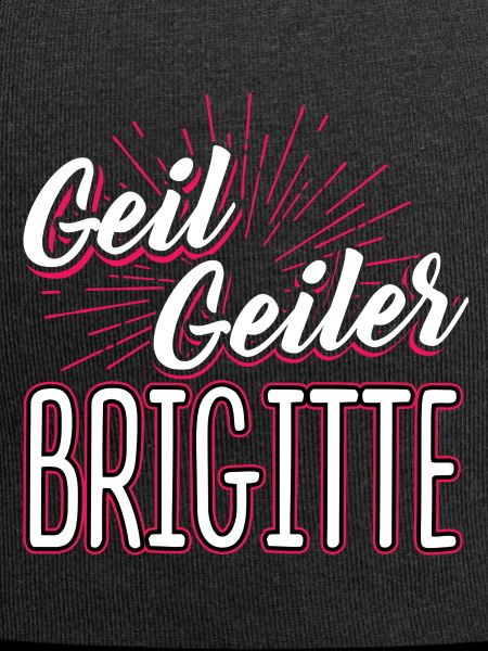 BRIGITTE - geiler