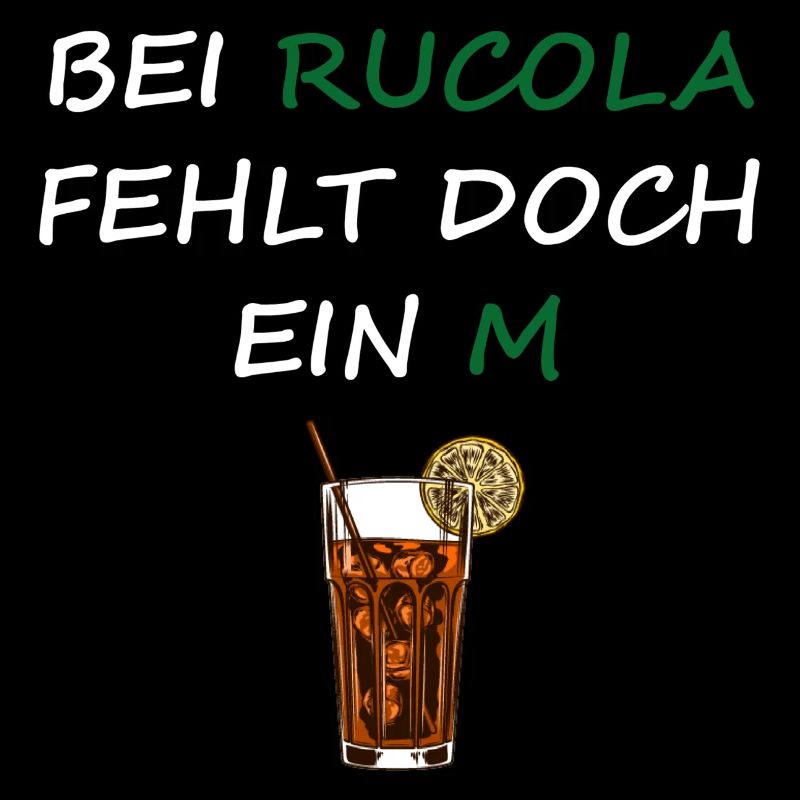 BEI RUCOLA FEHLT DOCH EIN M "RUMCOLA" T-shirt