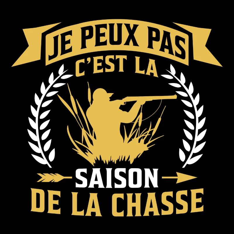 Je Peux Pas C'Est La Saison De La Chasse