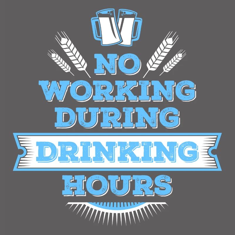 no working during drinking hour Freizeit Bierpause