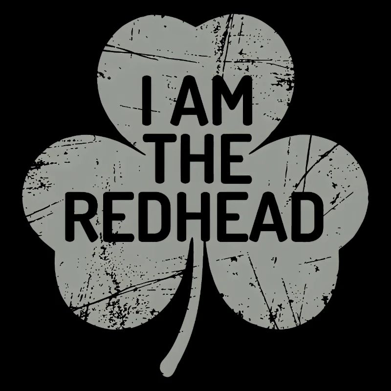 I Am The Redhead Shamrock Pride