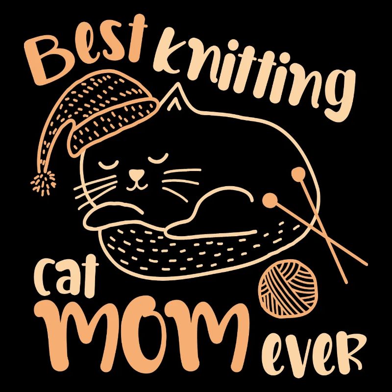 Best Knitting Cat Mom Ever
