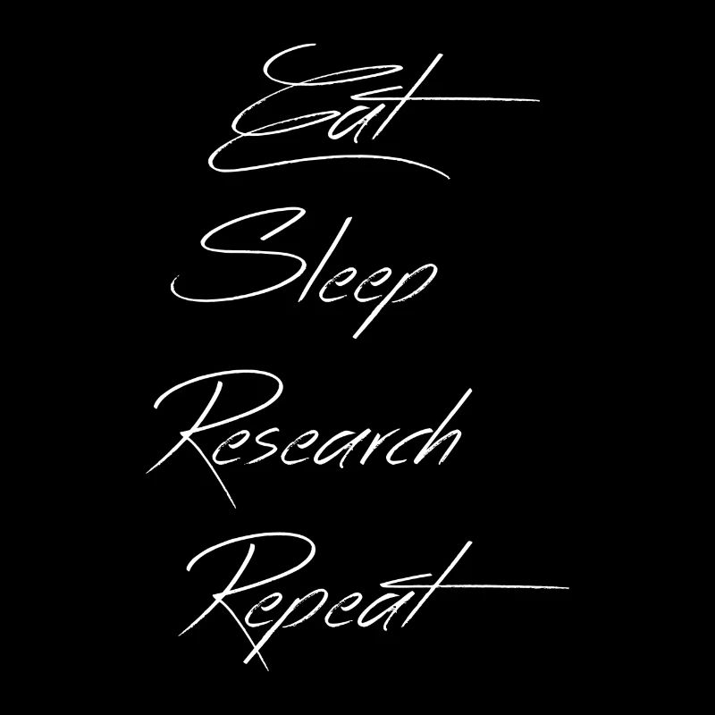 Eat Sleep Research Repeat Phd gift