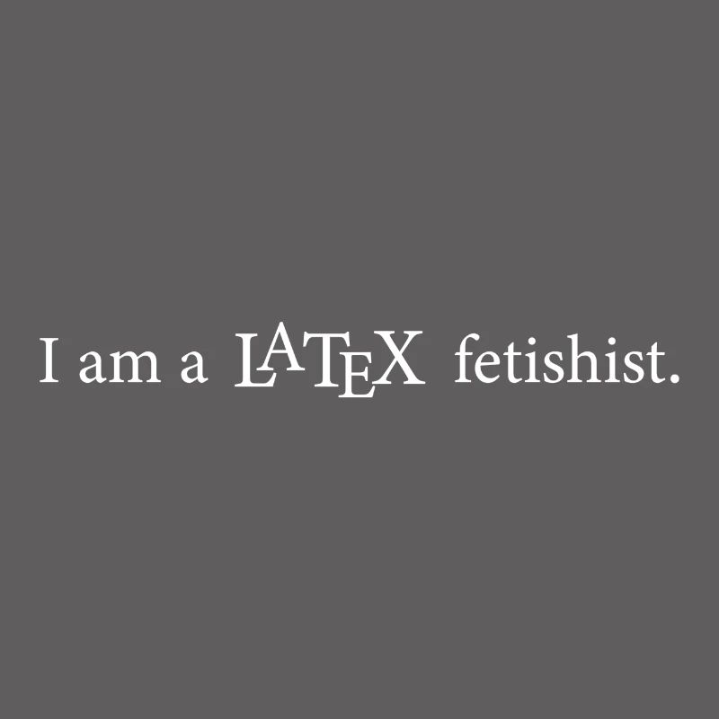 Latex fetishist programming computer science gift