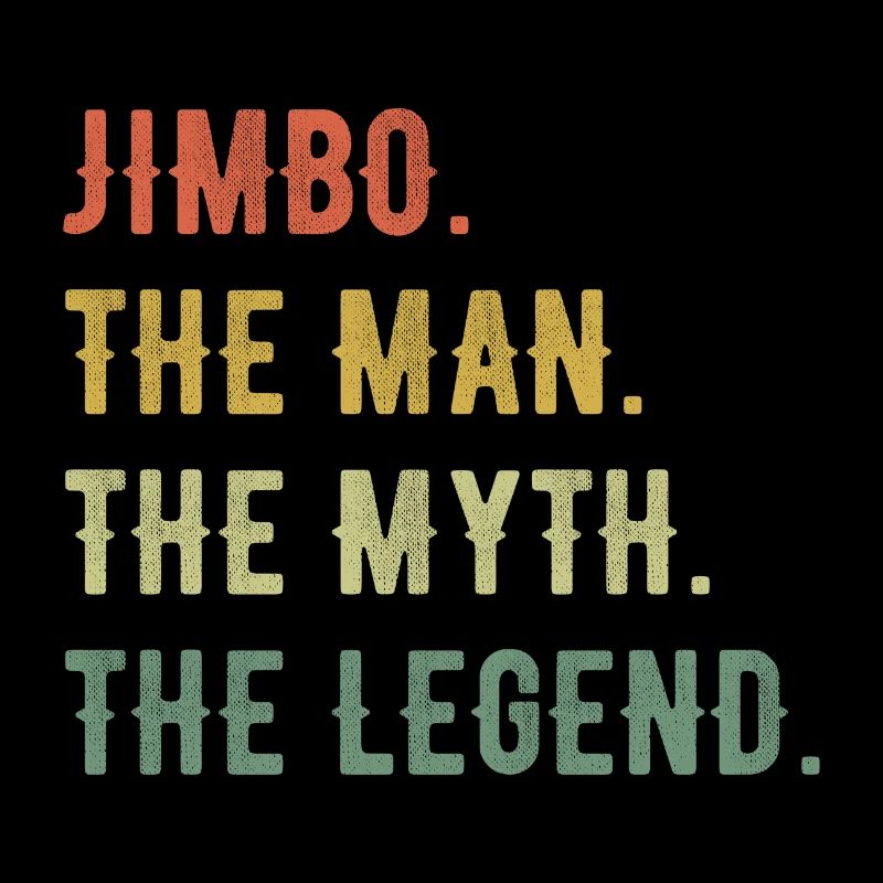 James Jimbo First Name Short Form Man Myth Legend