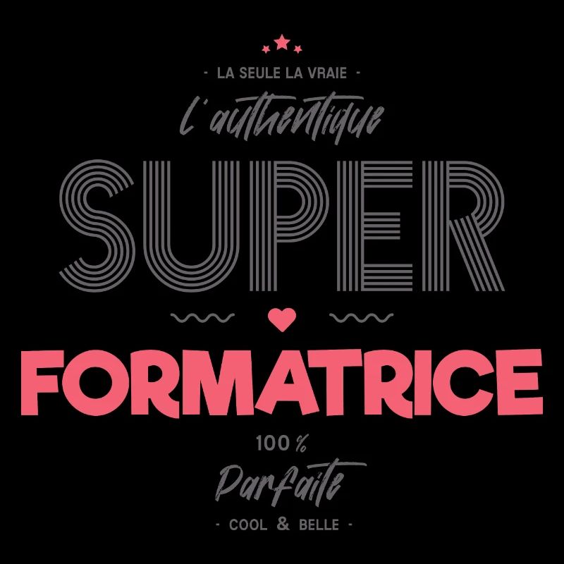 L authentique super formatrice