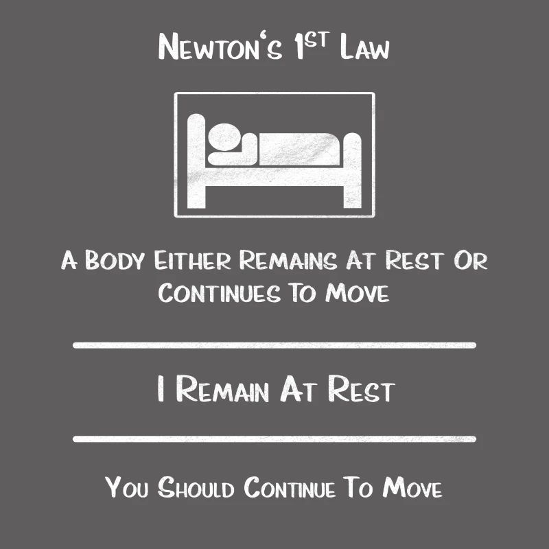 Newton's Gesetz, oder so ähnlich..