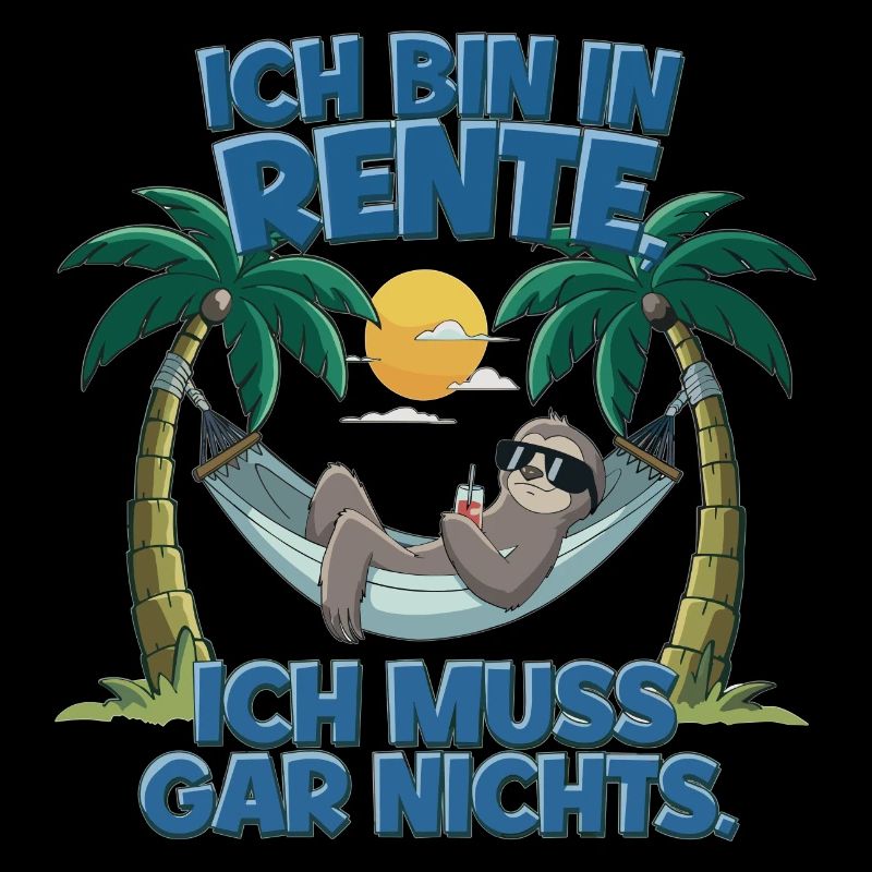 Ich Bin In Rente, Ich Muss Gar Nichts