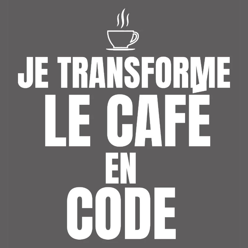 Je transforme le café en code