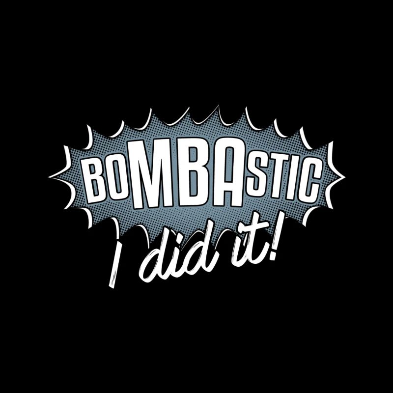 Bombastic I Did It Gift
