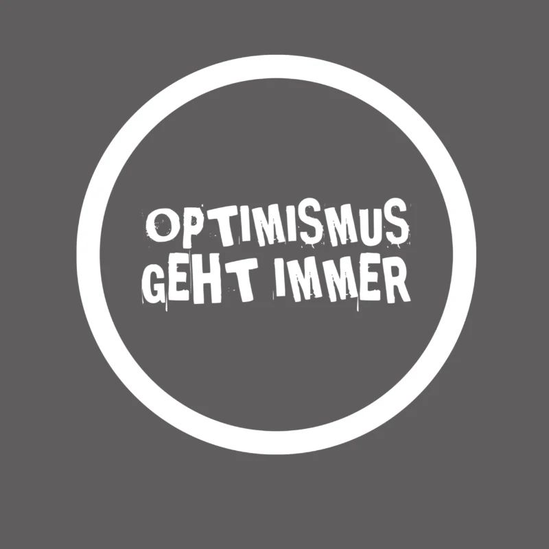 Optimismus geht immer