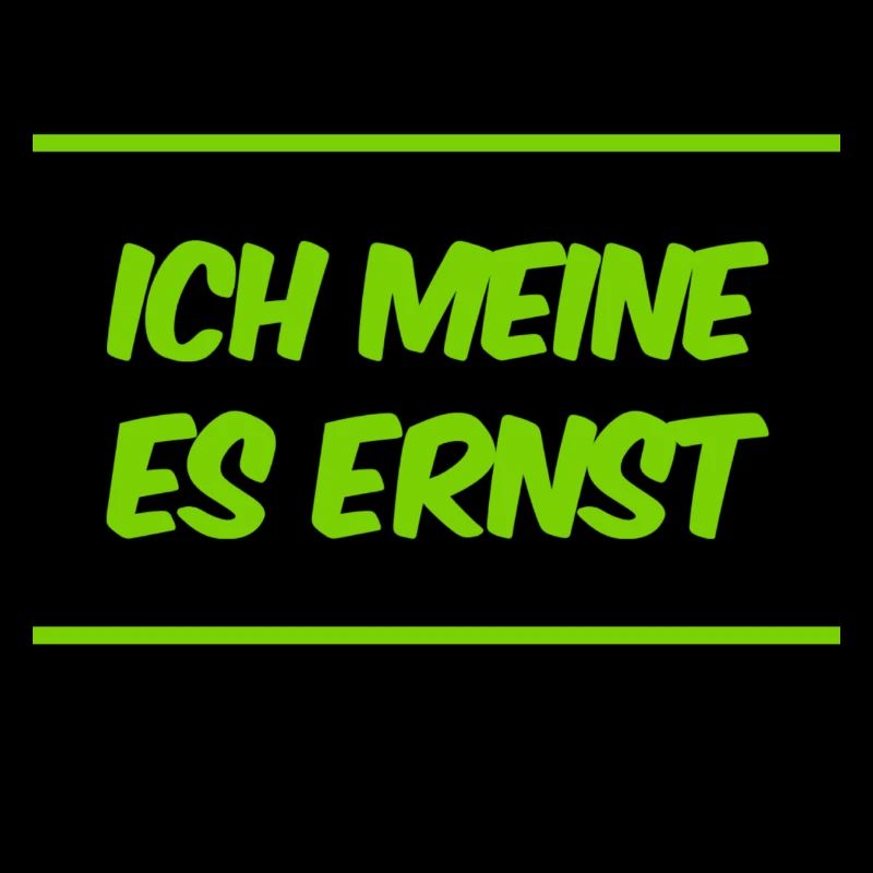 das ist mein voller Ernst