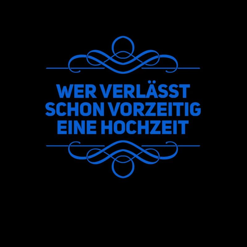 wer verlässt schon eine Hochzeit