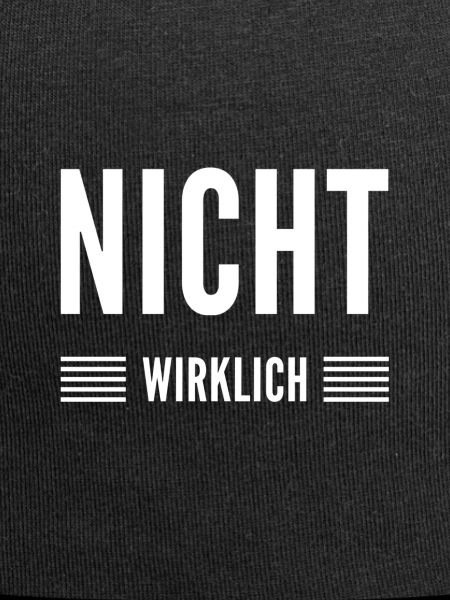 nicht wirklich