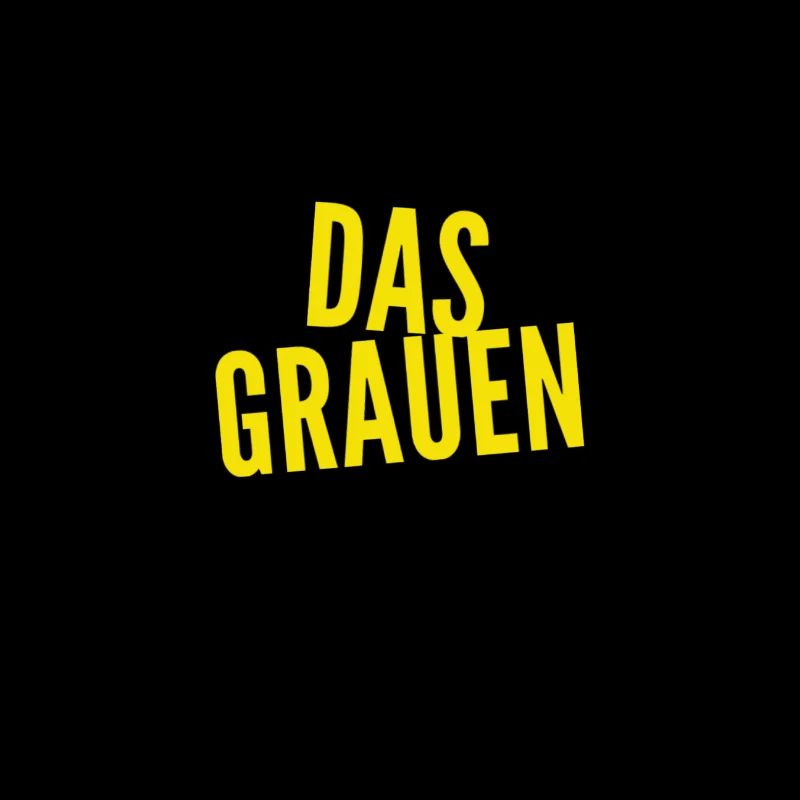 das Grauen bin ich