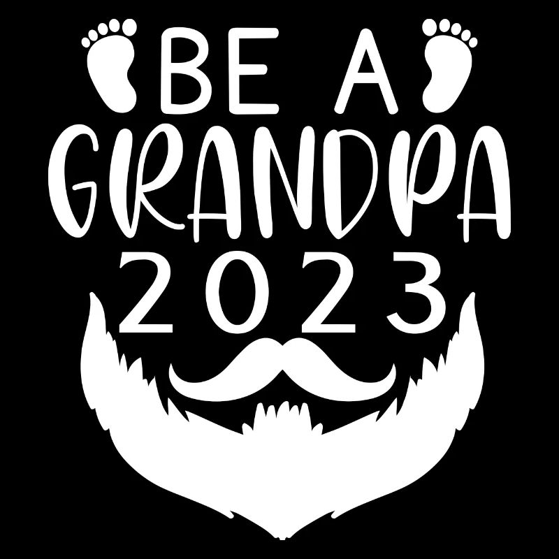 Werdender Opa 2023, 2023 werde ich Opa, 2023 Opa