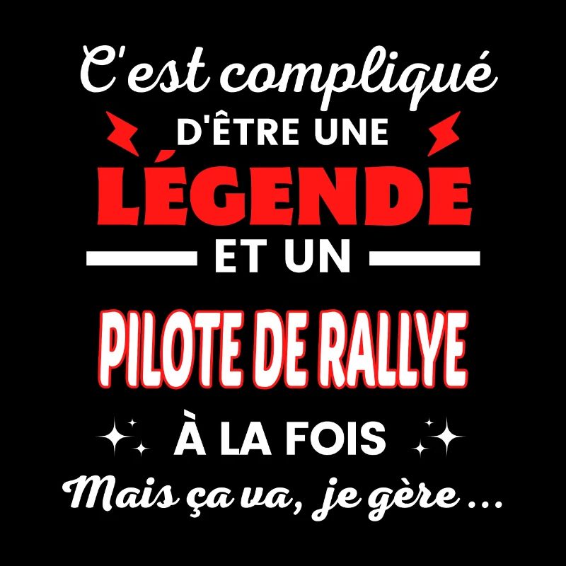 C'est compliqué phrase drôle PILOTE DE RALLYE