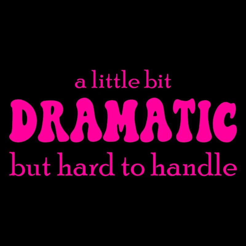 A Little Bit Dramatic