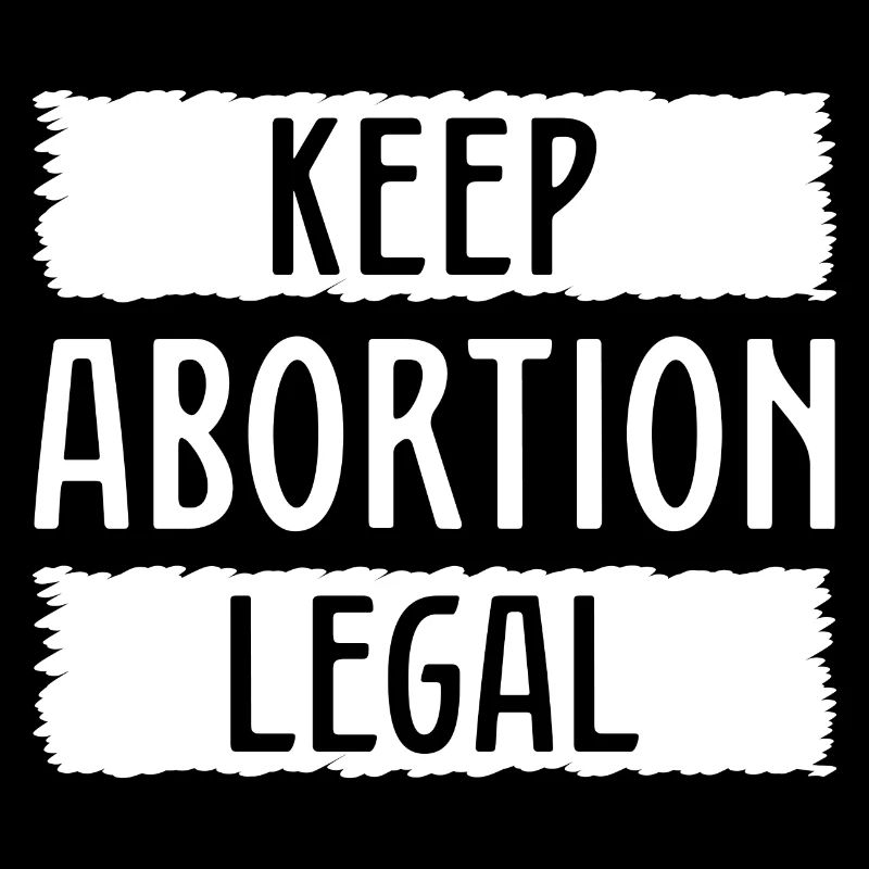 Keep Abortion Legal
