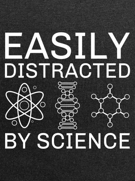 Easily Distracted By Science