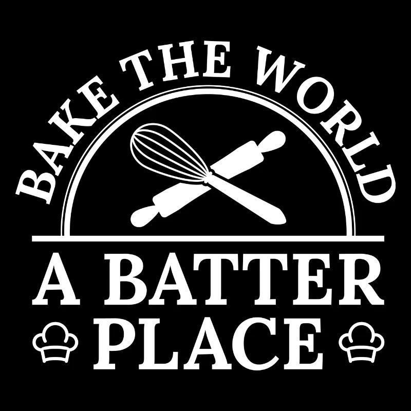 Bake The World A Batter Place