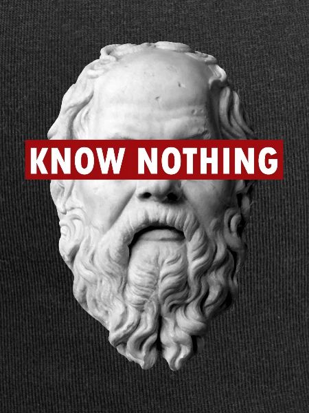 KNOW NOTHING SOCRATES