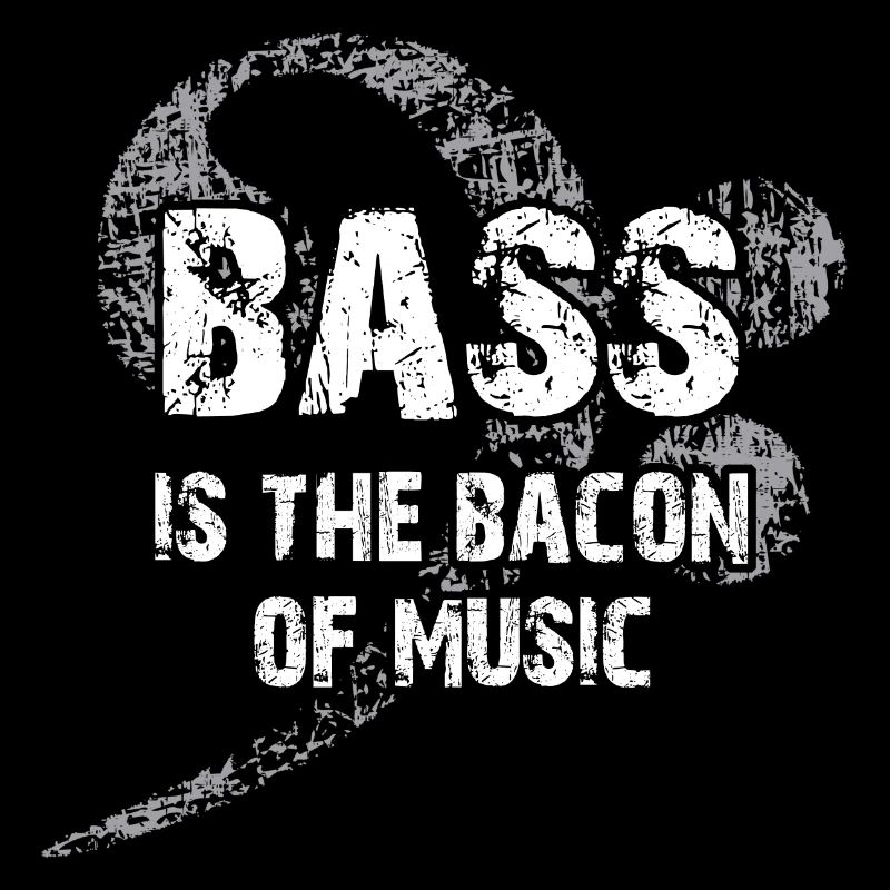 La basse est le bacon de la musique - Clef de basse
