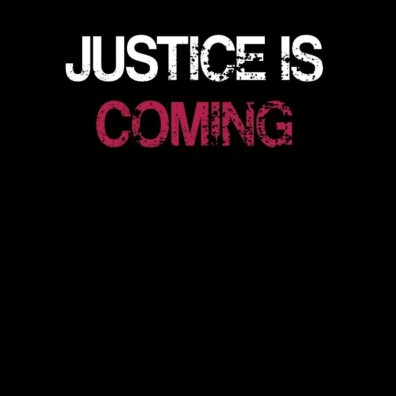 Justice is coming - La paix et la sécurité approchent
