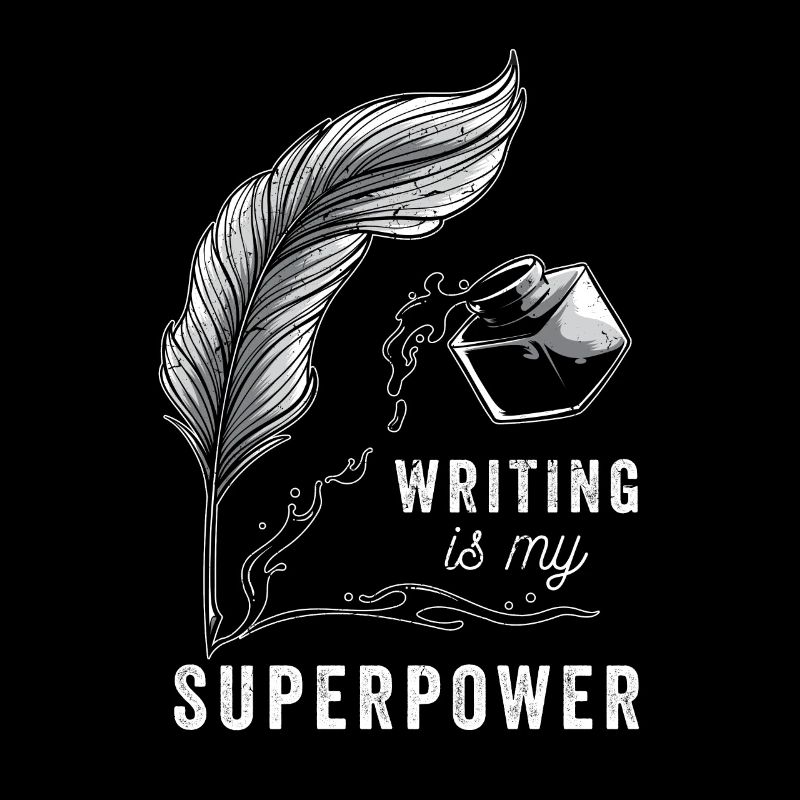 L'écriture est mon cadeau d'écrivain de superpuissance
