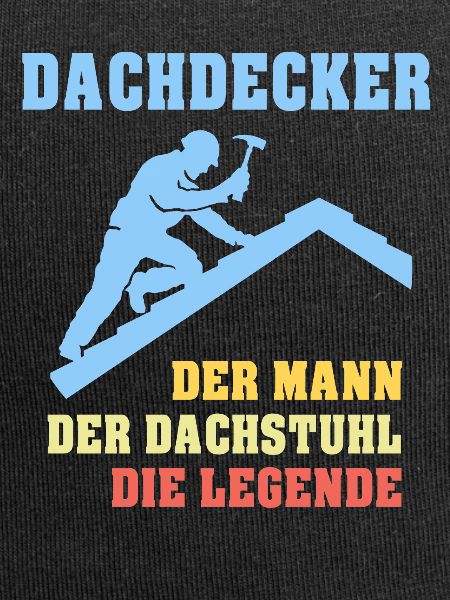 Dachdecker Sprüche Dachdecken