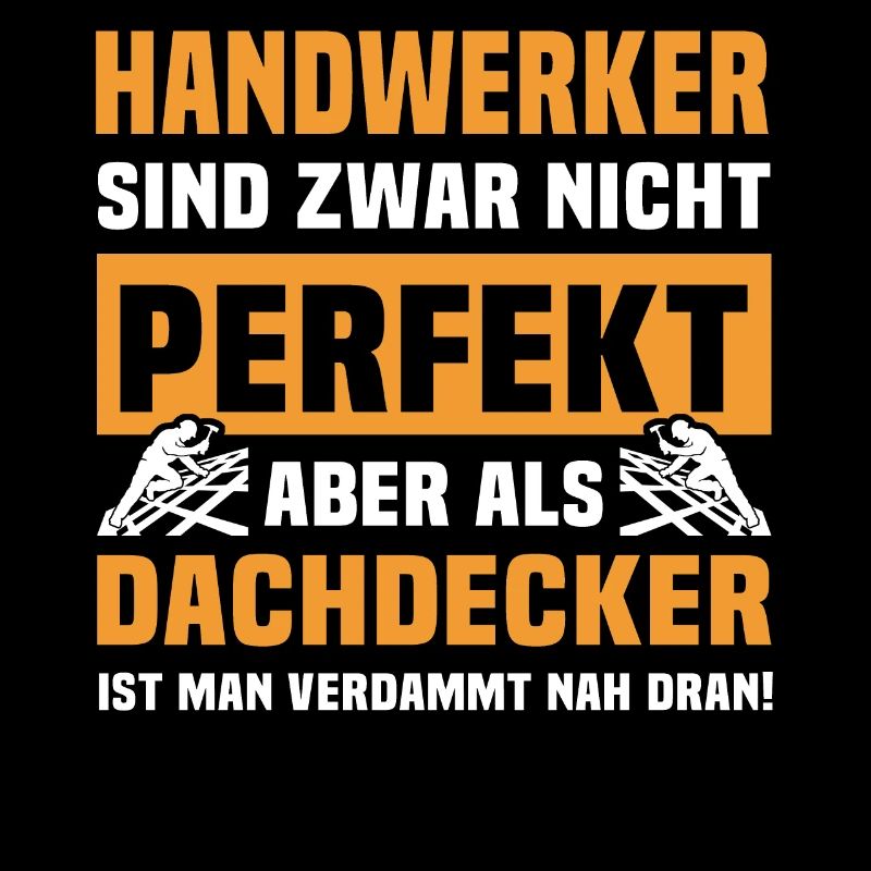 Dachdecker Sprüche Dachdecken