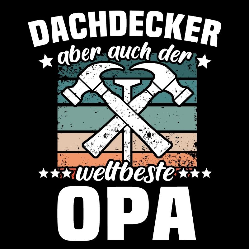 Papa Dachdecker Vater Dachdecken