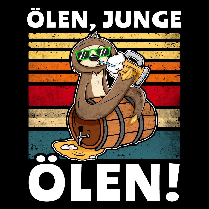 Faultier Bier Löten Saufsprüche
