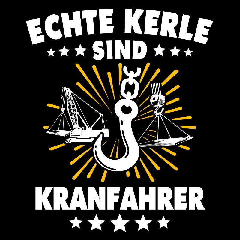 Kranführer Kran Sprüche Kranfahrer