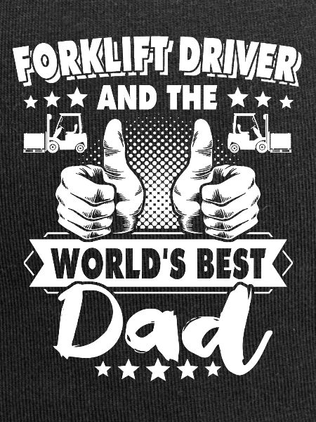 Forklift driver dad