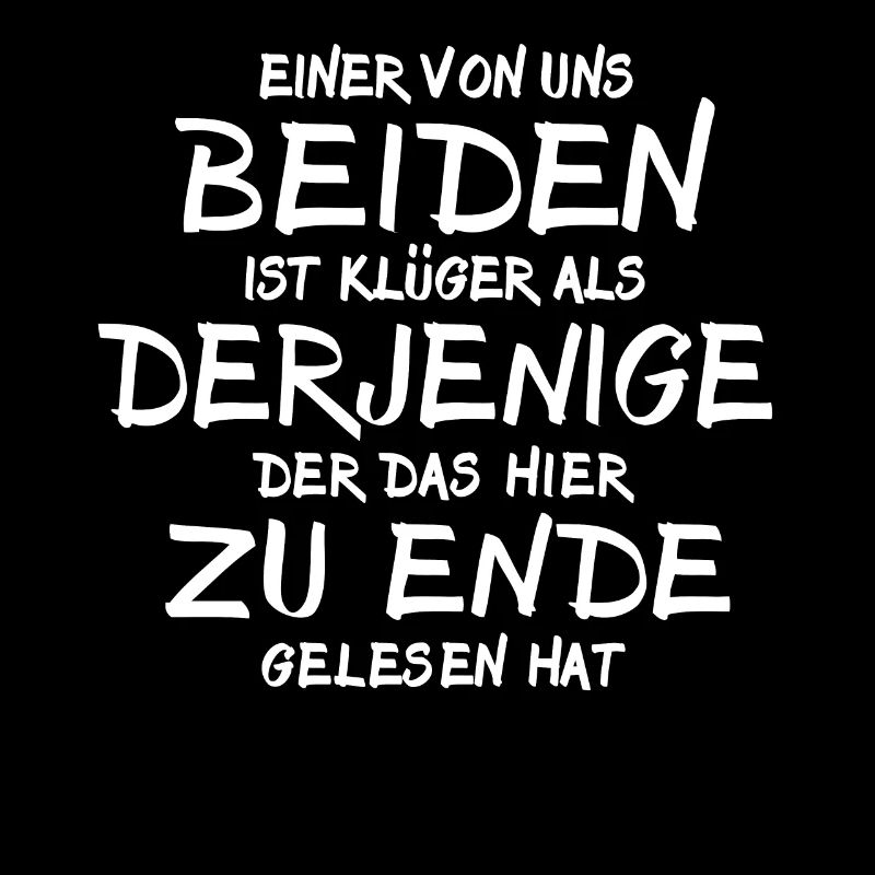 Einer von uns beiden ist Klüger Als Du