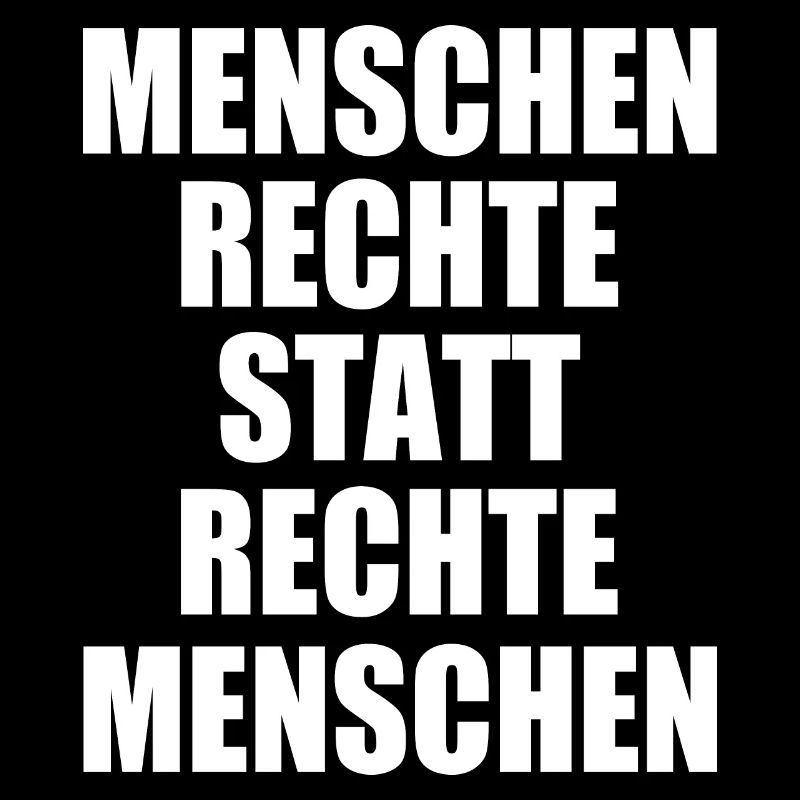 menschenrechte statt rechte menschen