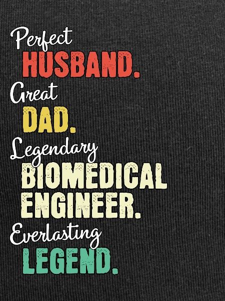 Biomedical Engineer Dad