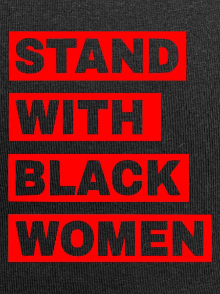 Stand with black women