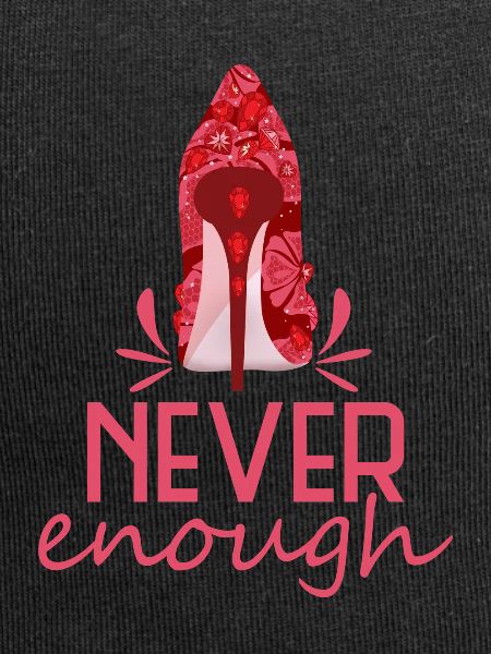 never enough highheel