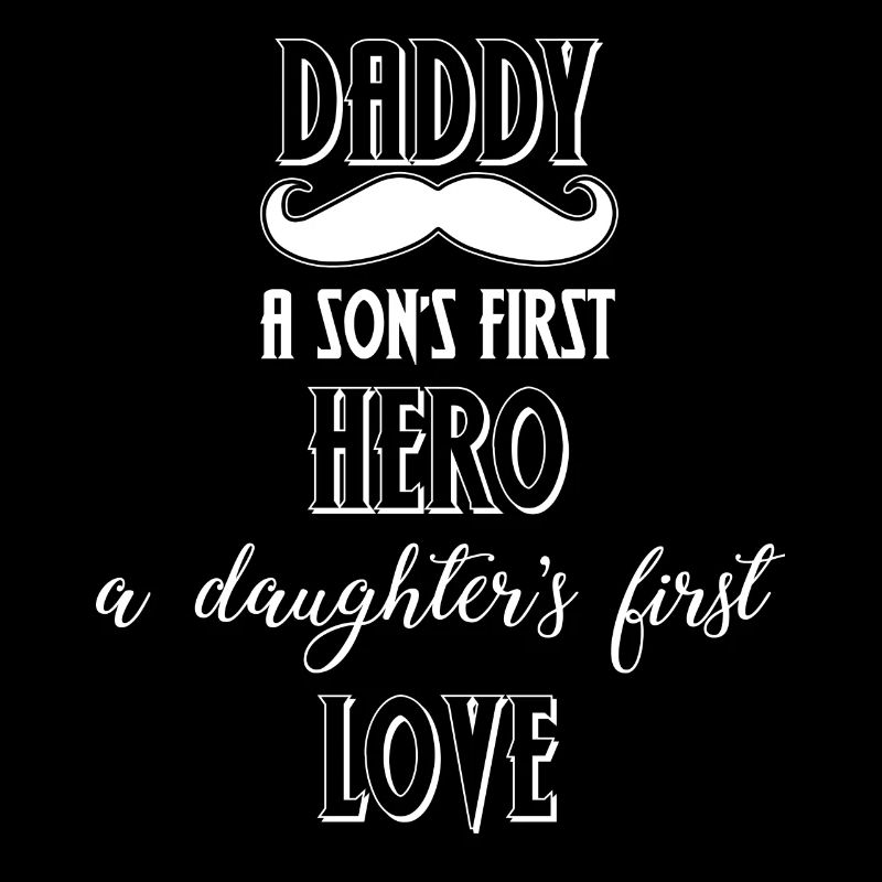 Daddy - Hero Father 's Day - Men' s Day - Gift