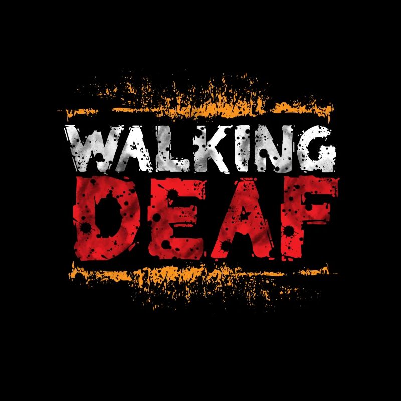 The Walking Deaf