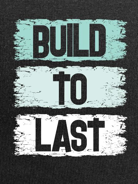 Build To Last