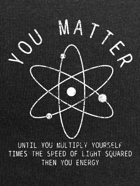 SCIENCE YOU MATTER