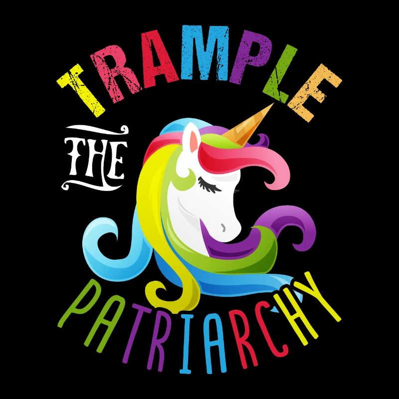 Trample The Patriarchy Unicorn Power