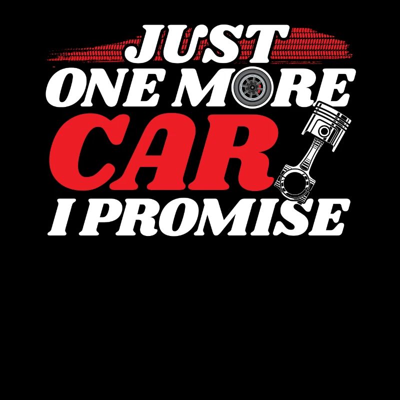 Just One More Car Lover Automobile Mechatronics